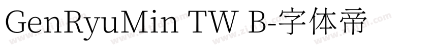 GenRyuMin TW B字体转换